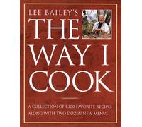 Lee Bailey's the Way I Cook