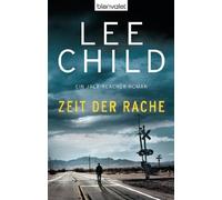 Lee Child Georg Zeit der Rache: Ein Jack-Reacher-Roman (Die-Jack-Rea (Paperback)