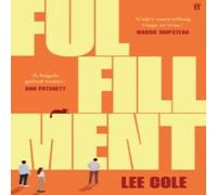 Lee Cole Fulfillment : A Sunday Times Summer Reads Pick Hardback Book Lee Cole Multicolor