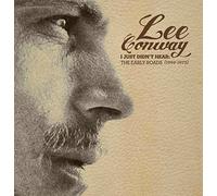 Lee Conway - Lee Conway - I Just Didn't Hear: The Early Roads (1969-1973)