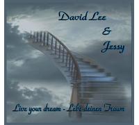 Lee,David & Jessy - Live Your Dream-Lebe Deinen Traum