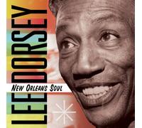 Lee Dorsey - New Orleans Soul