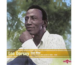 Lee Dorsey - Soul Mine - The Greatest Hits & More
