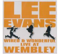 Lee Evans - Wired And Wonderful - Live At Wembley