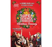 Lee Fanning Super Science Showcase Christmas Treasury: Volume 1 Paperback Book Lee Fanning Multicolor