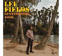 Lee Fields - Sentimental Fool