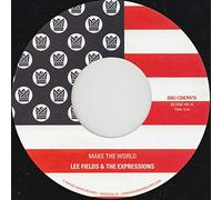Lee Fields & The Expressions - Make The World [7" VINYL]