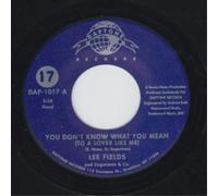 Lee Fields - You Dont Know What You Mean [7" VINYL]