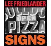 Lee Friedlander: Signs