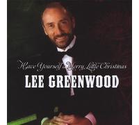 Lee Greenwood - Have Yourself a Merry Little C