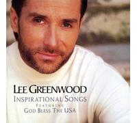 LEE GREENWOOD - Inspirational Songs