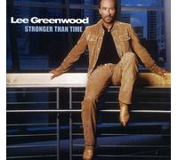 LEE GREENWOOD - Stroner Than Time