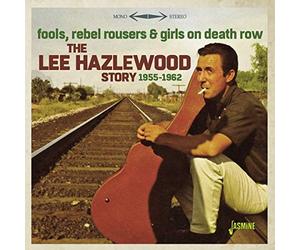 Lee Hazelwood - Fools Rebel Rousers Girls On Death Row - CD - P2222z