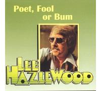 Lee Hazlewood - Poet Fool Or Bum by Lee Hazlewood