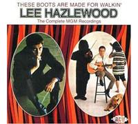 Lee Hazlewood These Boots Are Made for Walkin' the Complete Mgm Recordings (CD)