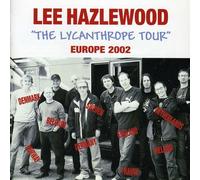 Lee Hazlewood - The Lycanthrope Tour Europe 2002