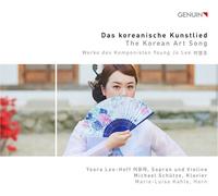 Lee-Hoff/Schutze/Kahle - The Korean Art Song: Works of the composer Young Jo Lee