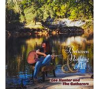 Lee Hunter - Between Nothing And All