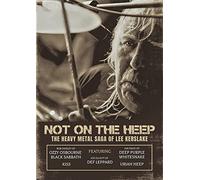 Lee Kerslake - Not On The Heep: The Heavy Metal Saga Of Lee Kerslake