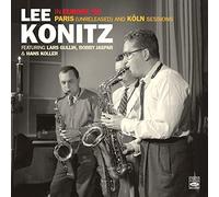 Lee Konitz - Lee Konitz in Europe ‘56 - Paris (Unreleased) & Köln Sessions