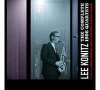 Lee Konitz - Lee Konitz - The Complete 1956 Quartets