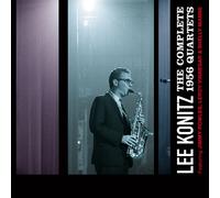Lee Konitz - Lee Konitz - The Complete 1956 Quartets