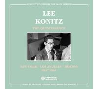 LEE KONITZ - THE QUINTESSENCE - NEW YORK - LOS ANGELES - BOSTON 1947-1961