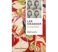Lee Krasner: A Biography