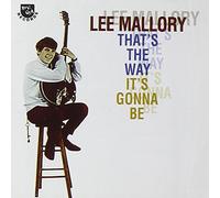 Lee Mallory - Thats The Way Its Gonna Be