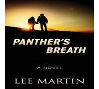 Lee Martin PANTHER'S BREATH: A Novel Paperback Book Lee Martin Multicolor
