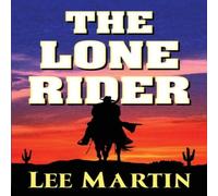 Lee Martin The Lone Rider Paperback Book Lee Martin Multicolor