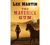 Lee Martin The Maverick Gun: Large Print Edition Paperback Book Lee Martin Multicolor