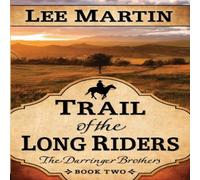 Lee Martin Trail of the Long Riders Paperback Book Lee Martin Multicolor