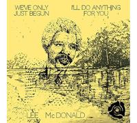 Lee Mcdonald - We'Ve Only Just Begun / I'Ll Do Anything for You [VINYL]