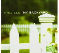 Lee, Mike - My Backyard