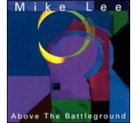 Lee, Mike Quintet - Above the Battleground
