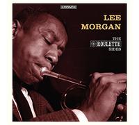 Lee Morgan - The Roulette Sides