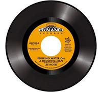 Lee Moses - Pouring Water On A Drowning Man / Never In My Life (7") [7" VINYL]