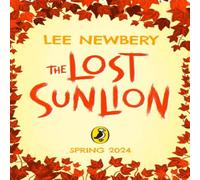 Lee Newbery The Lost Sunlion Paperback Book Lee Newbery Multicolor