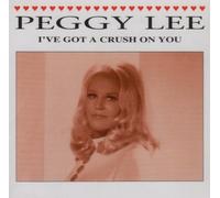 Lee Peggy - I've Got a Crush on You