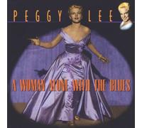 Lee Peggy - Woman Alone With the Blues