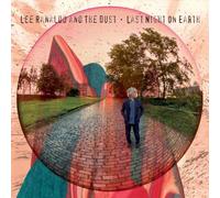 Lee Ranaldo and The Dust - Last Night on Earth