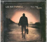 Lee Roy Parnell - Tell The Truth