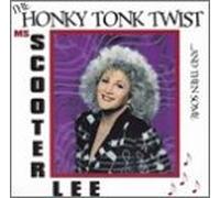 Lee, Scooter - Honky Tonk Twist & Then Some [CASSETTE]