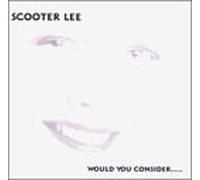 Lee, Scooter - Would You Consider... [CASSETTE]