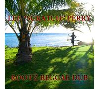 Lee 'Scratch' Perry - Rootz Reggae Dub