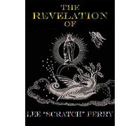 Lee 'Scratch' Perry - The Revelation Of Lee "Scratch" Perry [DVD]