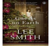 Lee Smith Guests on Earth: A Novel Paperback Book Lee Smith Multicolor
