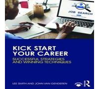 Lee Smith Kick Start Your Career: Successful Strategies & Winning Lee Smith Multicolor