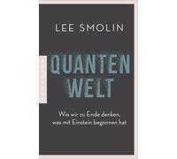 Lee Smolin Jürg Quantenwelt: Wie wir zu Ende denken, was mit Einstei (Paperback)